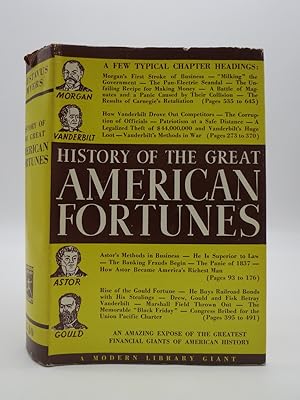 HISTORY OF THE GREAT AMERICAN FORTUNES