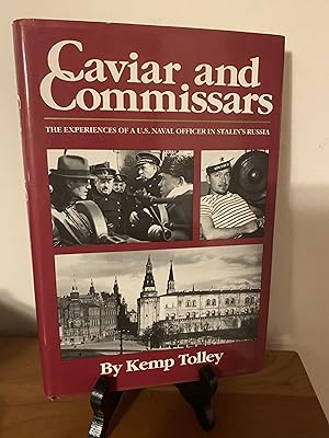 Caviar and Commissars: The Experiences of a U.S. Naval Officer in Stalin's Russia