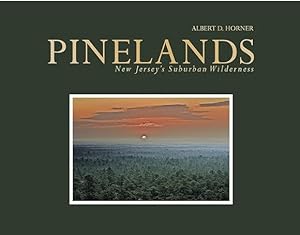 Pinelands: New Jersey's Suburban Wilderness