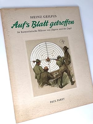 Auf s Blatt getroffen. 16 humoristische Blätter von Jügern und der Jagd. (Mappe).