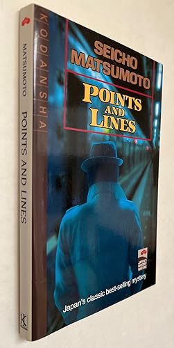 Points and Lines; [by] Seicho Matsumoto ; translated by Makiko Yamamoto and Paul C. Blum