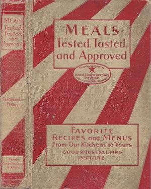 Good Housekeeping's Book of Meals Tested, Tasted, and Approved: Favorite Recipes and Menus from O...