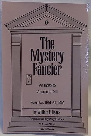 The Mystery Fancier: An Index to Volumes I-XIII, November 1976-Fall 1992 (Brownstone Mystery Guid...