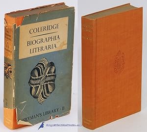Biographia Literaria, or Biographical Sketches of My Literary Life and Opinions (Everyman's Libra...