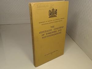 The Concealed Coalfield of Yorkshire and Nottinghamshire. (= DEPT. OF SCIENTIFIC AND INDUSTRIAL R...