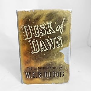 Dusk of Dawn: An essay toward an autobiography of a race concept