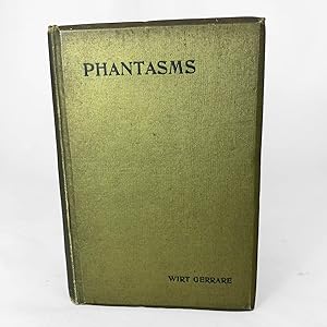 Phantasms. Original stories illustrating posthumous personality and character. Sole Edition