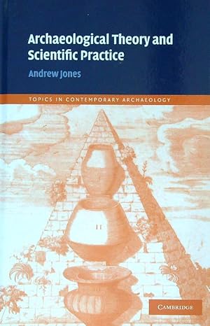 Archaeological theory and scientific practice