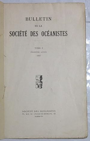 Bulletin de la Société des Océanistes : Tome I Première Année 1937 N°1 : Statuts - Les Races du M...