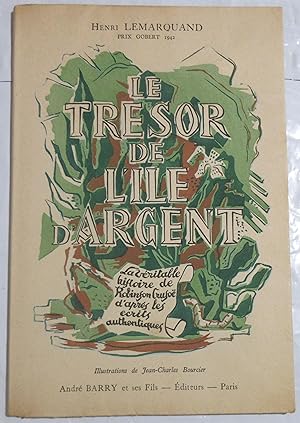 Le Trésor de l'Ile d'Argent - [ La véritable histoire de Robinson Crusoë d'après les écrits authe...