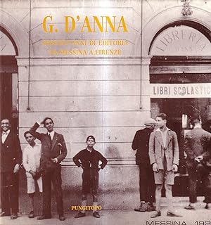 G. D'Anna: sessant'anni di editoria da Messina a Firenze