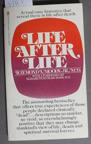 Life after life : the investigation of a phenomenon--survival of bodily Death