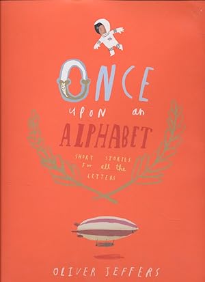 Once upon an Alphabet: Short Stories for All the Letters.