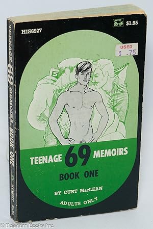 Teenage 69 Memoirs: book one
