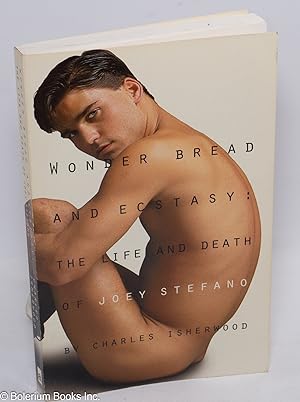 Wonder Bread and Ecstasy: the life and death of Joey Stefano