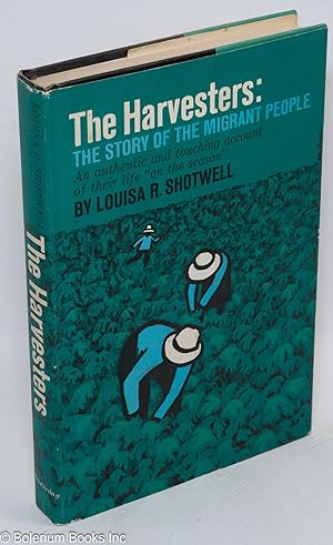 The harvesters: the story of the migrant people