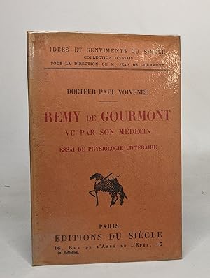 Remy de gourmont vu par son medecin / essai de physiologie littéraire