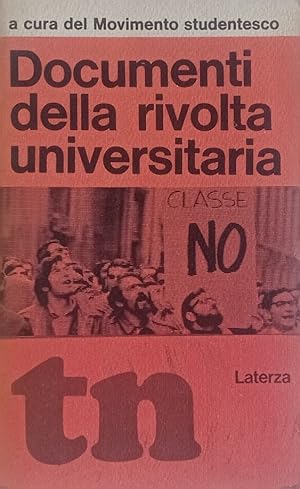 Documenti della rivolta universitaria. A cura del Movimento studentesco.