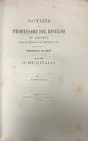 Notizie dei Professori del Disegno in Liguria. Dalle Origini al Secolo XVI.