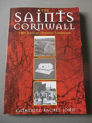 The Saints of Cornwall - 1500 Years of Christian Landscape
