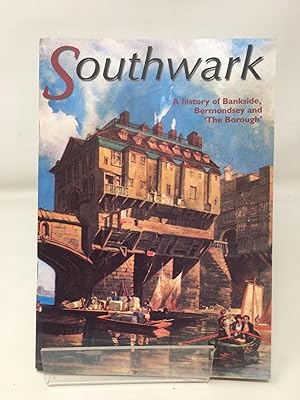 Southwark: A History of Bankside, Bermondsey and 'The Borough'