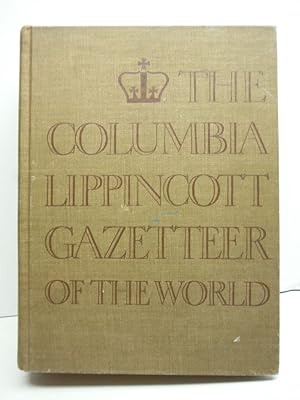 THE COLUMBIA LIPPINCOTT GAZETTEER OF THE WORLD With 1961 Supplement