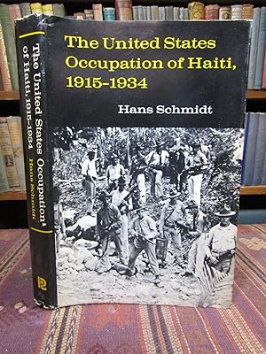 The United States Occupation of Haiti 1915-1934