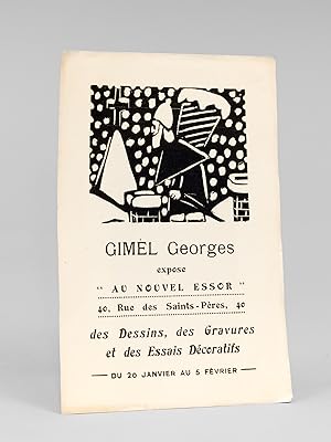 Gimel Georges expose "Au Nouvel Essor" 40 Rue des Saints Pères des Dessins, des Gravures et des E...
