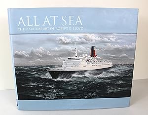 All at Sea: The Maritime Art of Robert G. Lloyd