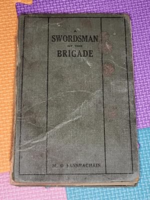 A Swordsman of the Brigade by Micheal O Hannrachain