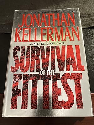 Survival Of The Fittest: ("Alex Delaware" Series #12), First Edition, 1st Printing