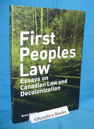 First Peoples Law : Essays on Canadian Law and Decolonization - 3rd edition