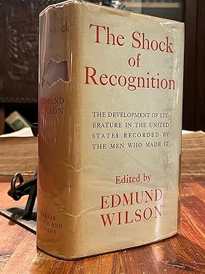 The Shock of Recognition; The development of literature in the United States recorded by the men ...