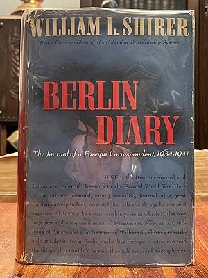 Berlin Diary [FIRST EDITION]; The journal of a foreign correspondent 1934-1941