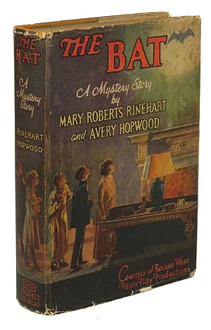 THE BAT: A NOVEL FROM THE PLAY BY MARY ROBERTS RINEHART AND AVERY HOPWOOD