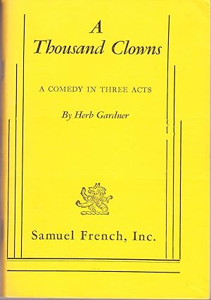 A Thousand Clowns: A Comedy in Three Acts