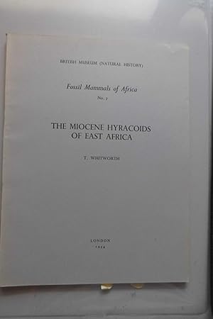 Fossil Mammals of Africa No. 7 The Miocene hyracoids of East Africa