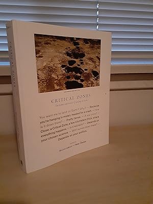 Critical Zones: The Science and Politics of Landing on Earth