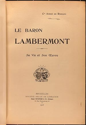 Le baron Lambermont. Sa vie et son oeuvre