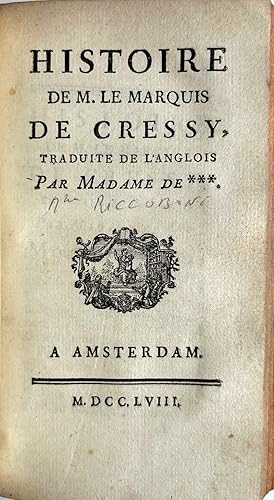 Histoire de M. Le Marquis de Cressy, traduite de l'anglois par Madame de ***. A Amsterdam, sans n...