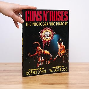 Guns N' Roses: The Photographic History