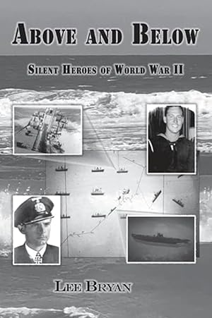 Above and Below: Silent Heroes of World War II