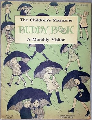 The Children's Magazine Buddy Book: A Monthly Visitor, Vol. III, No. IV, April, 1928