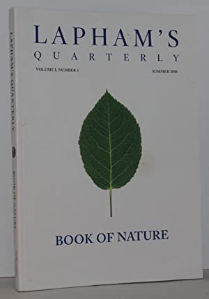 Lapham's Quarterly Volume I, Number III, Summer 2008 BOOK OF NATURE