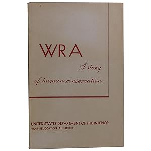 WRA: A Story of Human Conservation