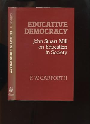 Educative Democracy, John Stuart Mill on Education in Society