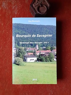 Bourquin de Savagnier - Généalogie des "Bourquin - Joly"