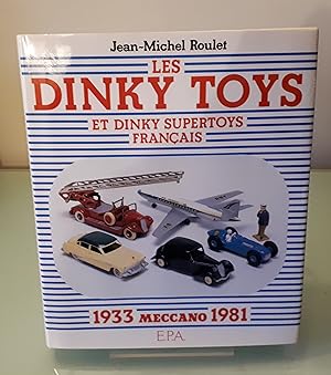 Les Dinky Toys et Dinky Supertoys français : Meccano 1933-1981