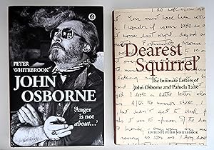 John Osborne : 'anger is not about . ' ; My abiding passion : the letters of John Osborne and Pam...