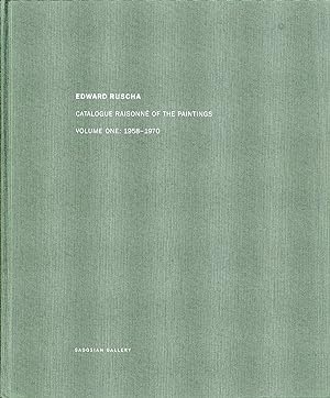 Edward Ruscha: Catalogue Raisonné of the Paintings, Volume 1 (One), 1958-1970